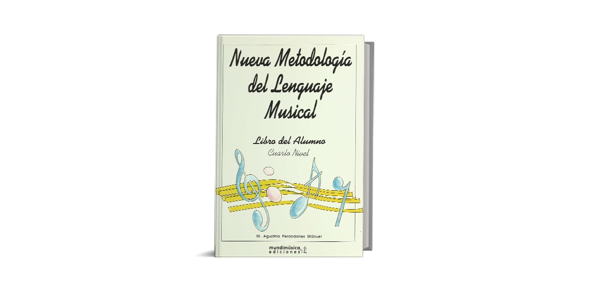 Nueva Metodología del Lenguaje Musical 4º Nivel Libro del Alumno