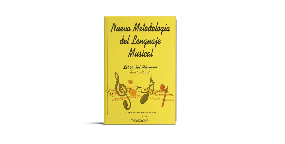 Nueva Metodología del Lenguaje Musical 6º Nivel Libro del Alumno