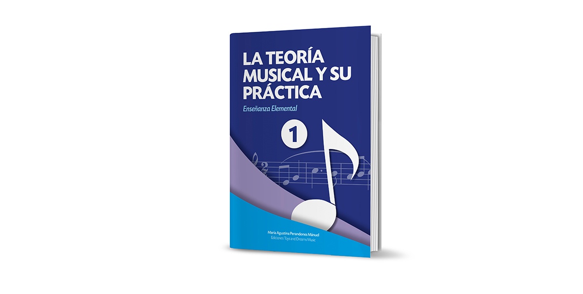 La Teoría Musical y su Práctica Nivel 1