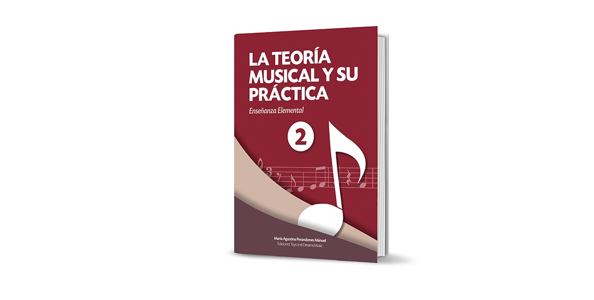 La Teoría Musical y su Práctica Nivel 2